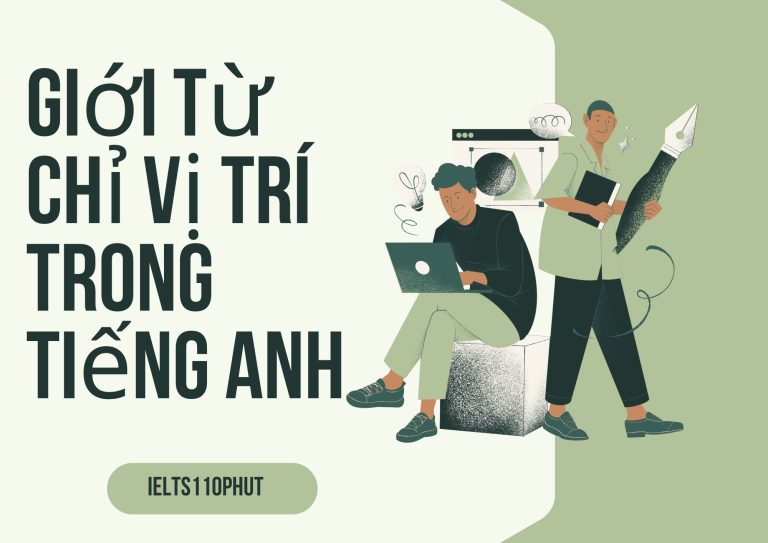 Giới từ chỉ vị trí trong Tiếng Anh: Hướng dẫn chi tiết, ví dụ minh họa